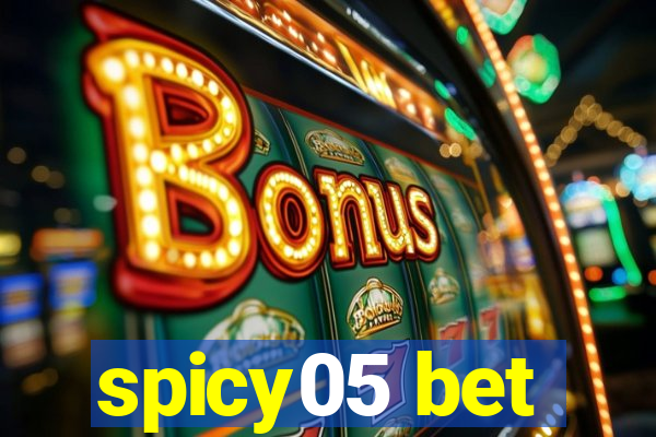 spicy05 bet